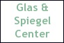 Glas und Spiegel Center GmbH